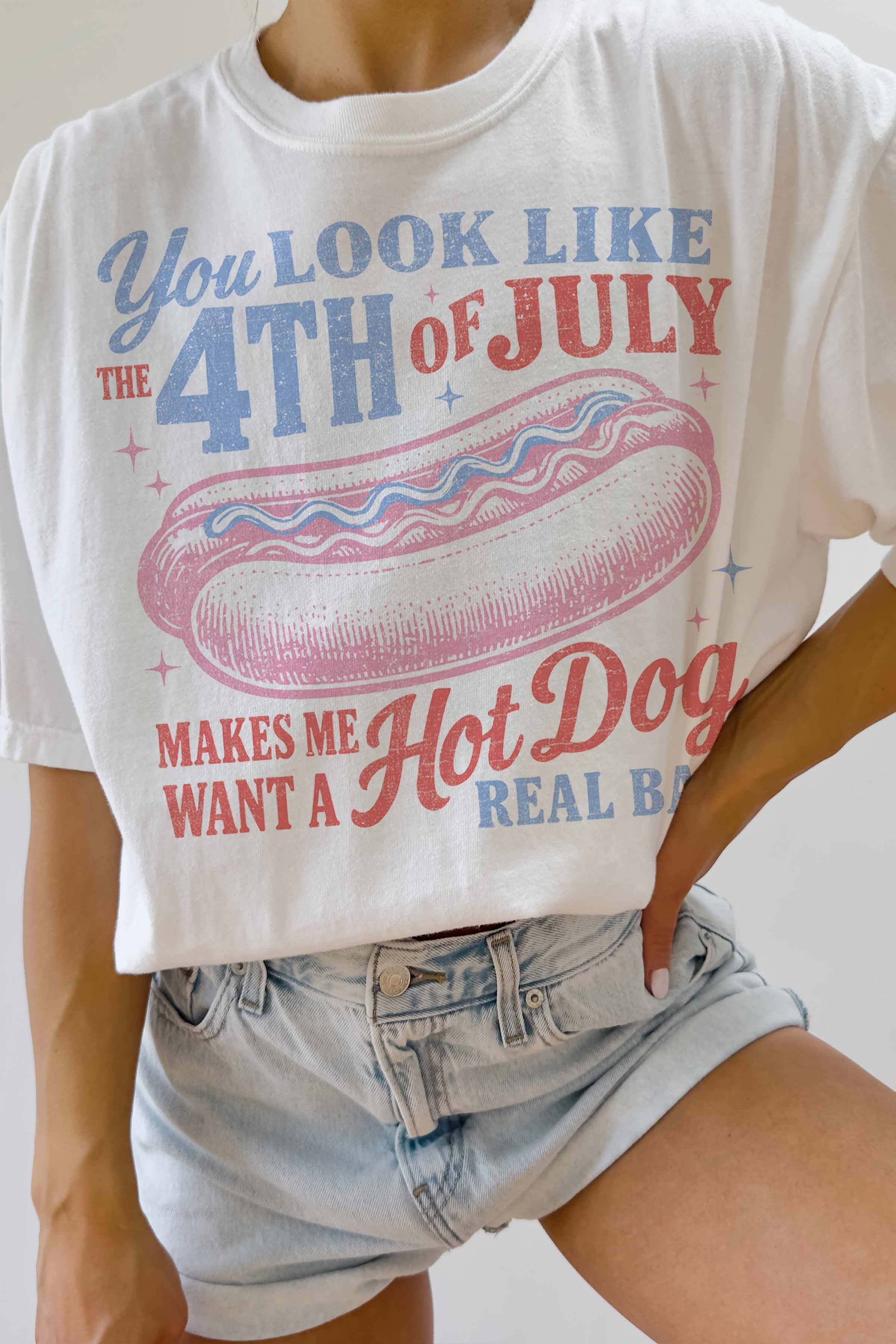 You Look Like The 4th of July Tee