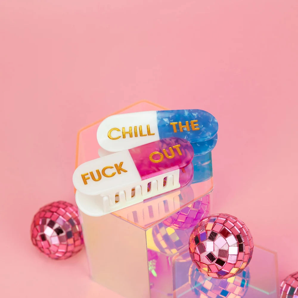 CHILL THE F*CK OUT - Chill Pill Claw Hair Clip